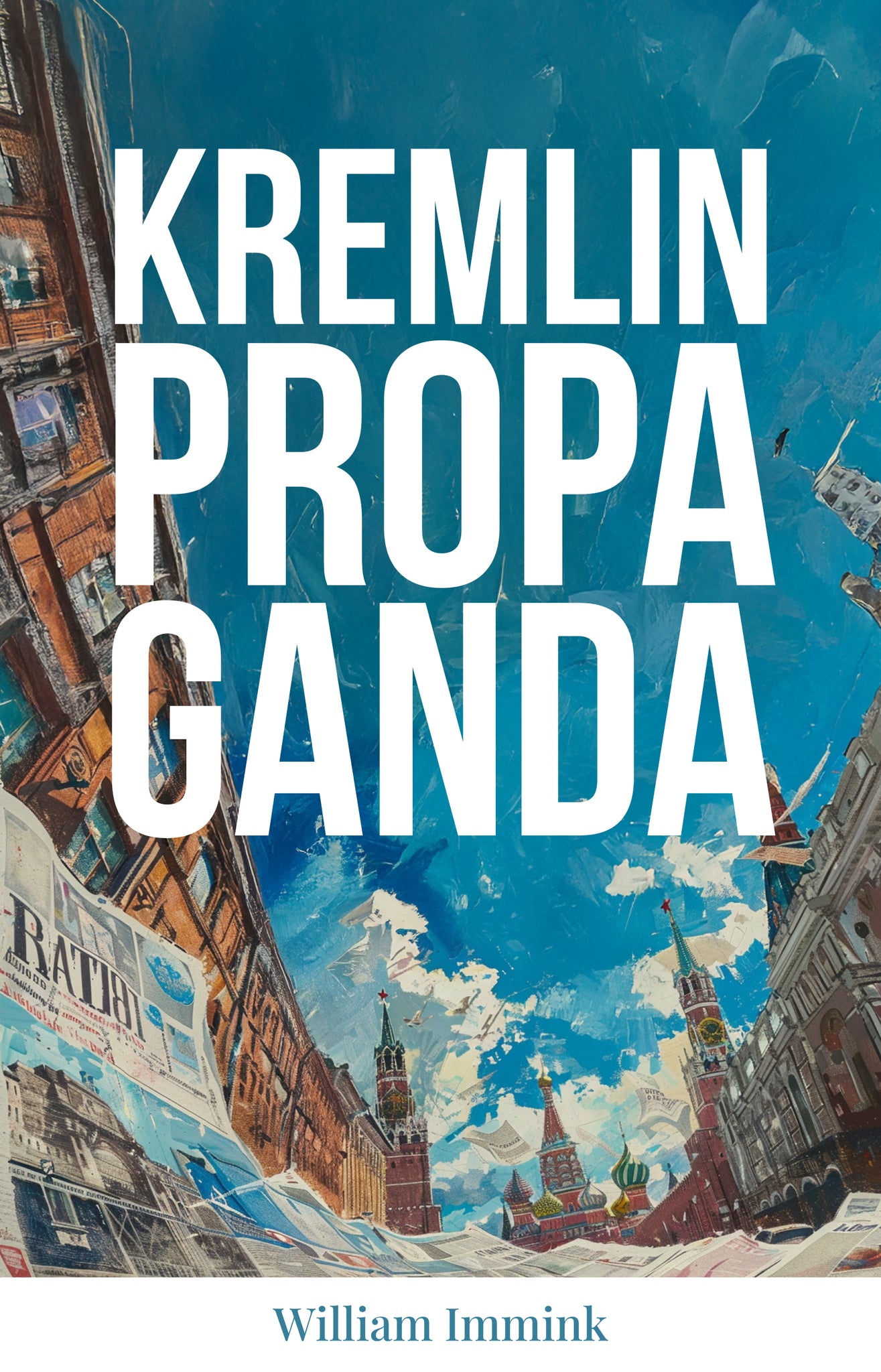 William Immink - Kremlin Propaganda