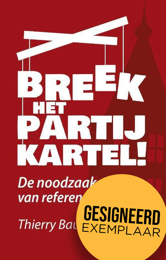 Thierry Baudet - Breek het partijkartel! | GESIGNEERD