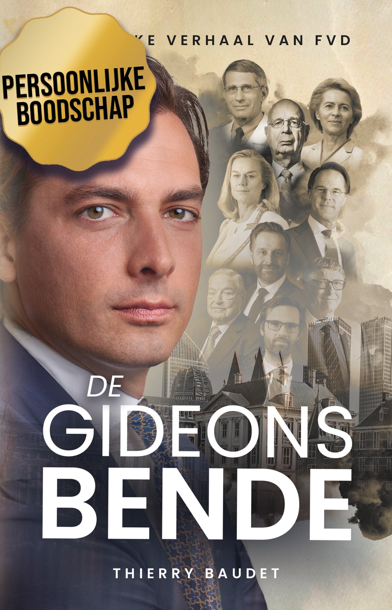 Thierry Baudet - De Gideonsbende | PERSOONLIJKE BOODSCHAP